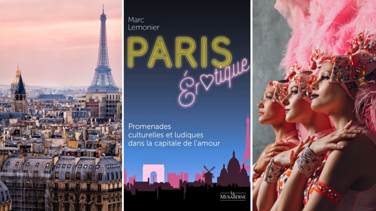 Un ouvrage pour raconter le Paris érotique publié aujourd'hui