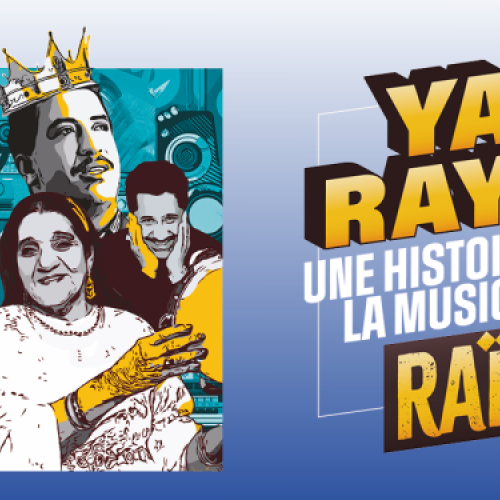 "Ya Rayi ! Une histoire de la musique Raï" se découvre jusqu'au 27 juillet à Tourcoing