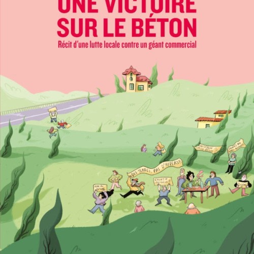 L'histoire méconnue d’une lutte citoyenne victorieuse racontée en BD