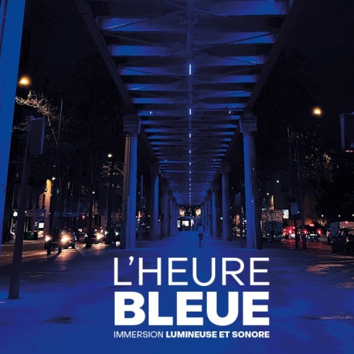 Lancement de l'Heure bleue, une illumination artistique quotidienne à Paris