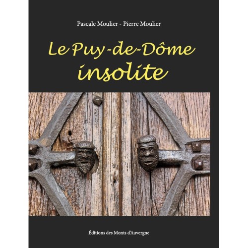 Pascale Moulier : "L’insolite permet de mieux connaître le Puy-de-Dôme"